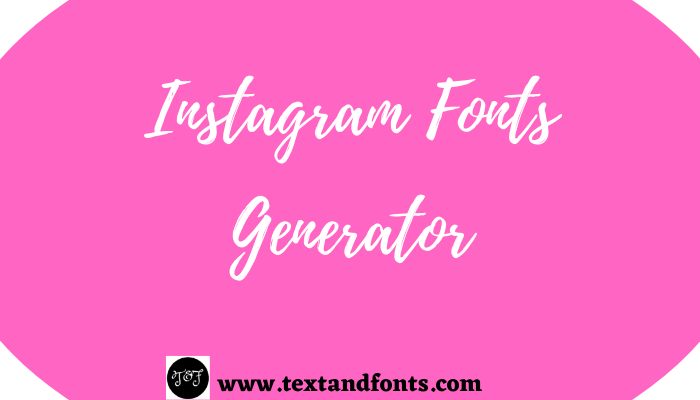 Instagram Fonts Generator ( Insta Fonts ) 𝓒𝓸𝓹𝔂 𝓪𝓷𝓭 𝓟𝓪𝓼𝓽𝓮